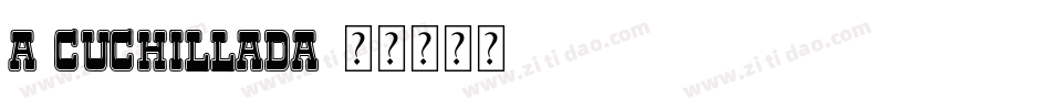 A cuchillada字体转换